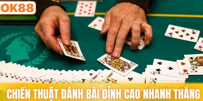 Chiến thuật đánh bài đỉnh cao tại nhà cái OK88