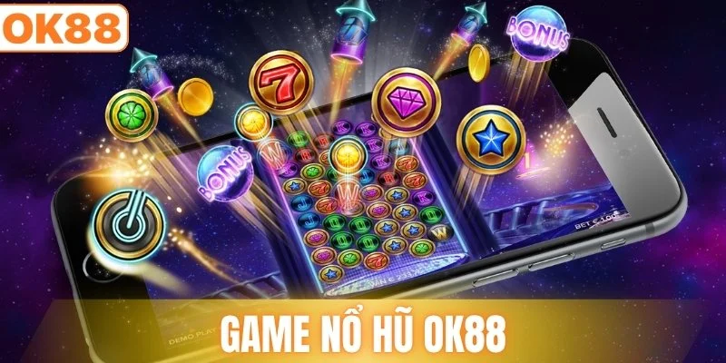 game nổ hũ ok88